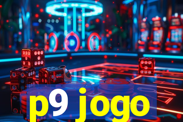 p9 jogo